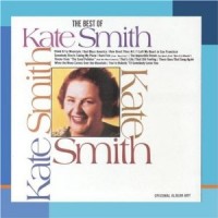 Purchase Kate Smith - The Best Of Kate Smith (Remastered 2010)