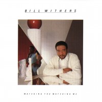 Purchase Bill Withers - Watching You, Watching Me