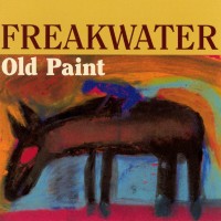Purchase Freakwater - Old Paint