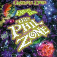 Purchase The Grateful Dead - Fallout From The Phil Zone CD1