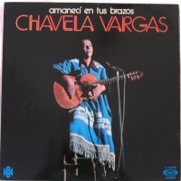 Purchase Chavela Vargas - Amaneci En Tus Brazos (Reissued)