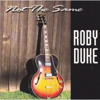 Purchase Roby Duke - Not The Same