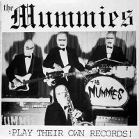 Purchase The Mummies - Play Their Own Records (Vinyl)