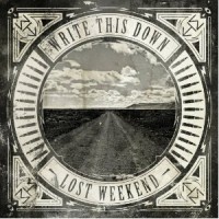 Purchase Write This Down - Lost Weekend
