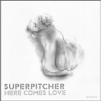 Purchase Superpitcher - Here Comes Love