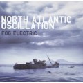 Buy North Atlantic Oscillation - Fog Electric Mp3 Download