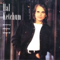 Purchase Hal Ketchum - Every Little Word