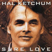 Purchase Hal Ketchum - Sure Love