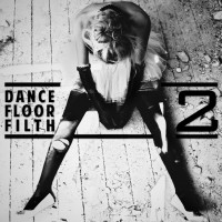 Purchase 3LAU - Dance Floor Filth 2