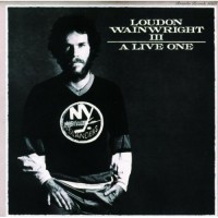 Purchase Loudon Wainwright III - A Live One (Reissued 1987) (Live)