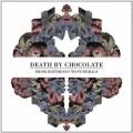 Buy Death By Chocolate - From Birthdays To Funerals Mp3 Download