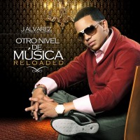 Purchase J. Alvarez - Otro Nivel De Musica Reloaded