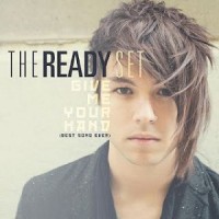 Purchase The Ready Set - Give Me Your Hand (Single)
