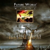 Purchase Future World Music - Volume 10: Immortal Empire