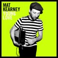 Buy Mat Kearney - Young Love (Deluxe Edition) Mp3 Download