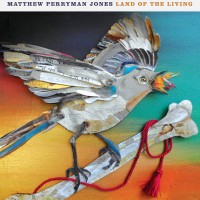 Purchase Matthew Perryman Jones - Land Of The Living
