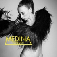 Purchase Medina - Forever (Deluxe Edition) CD1