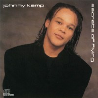 Purchase Johnny Kemp - Secrets Of Flying