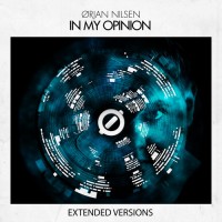 Purchase Orjan Nilsen - In My Opinion (Extended Versions)