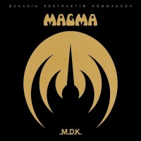 Purchase Magma - Mekanik Destruktiw Kommandoh (Reissue 2004)