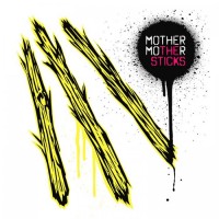Purchase Mother Mother - The Sticks