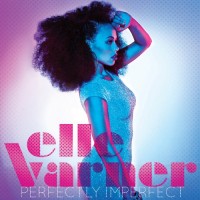 Purchase Elle Varner - Perfectly Imperfect