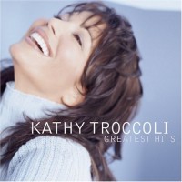 Purchase Kathy Troccoli - Greatest Hits