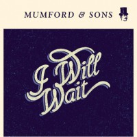 Purchase Mumford & Sons - I Will Wait (Single)