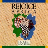 Purchase Praise & Worship - Rejoice Africa