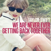 Purchase Taylor Swift - We Are Never Ever Getting Back Together (CDS)