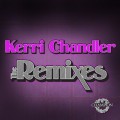 Buy VA - Kerri Chandler: The Remixes Mp3 Download