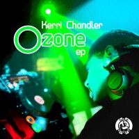 Purchase Kerri Chandler - Ozone (EP)