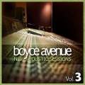 Buy Boyce Avenue - New Acoustic Sessions, Vol. 3 Mp3 Download