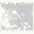 Buy Poi Dog Pondering - Pomegranate Mp3 Download