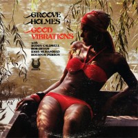 Purchase Richard "Groove" Holmes - Good Vibrations (Vinyl)