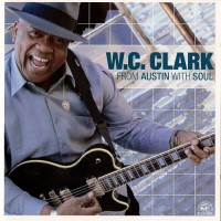 Purchase W.C. Clark - From Austin With Soul