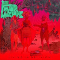Purchase The Fever Machine - Living In Oblivion