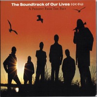 Purchase The Soundtrack Of Our Lives - A Present From The Past CD2