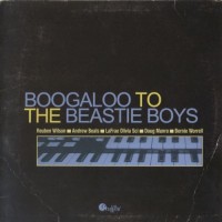 Purchase Reuben Wilson - Boogaloo To The Beastie Boys
