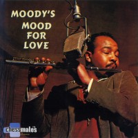 Purchase James Moody - Moody's Mood For Love (Reissue 1998)