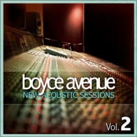 Purchase Boyce Avenue - New Acoustic Sessions Vol. 2