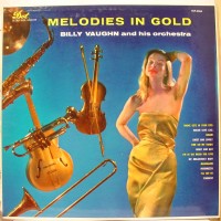 Purchase Billy Vaughn - Melodies In Gold (Vinyl)