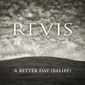Buy Revis - A Better Day (Relief) (SDC) Mp3 Download