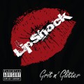 Buy Lipshock - Grit N' Glitter Mp3 Download