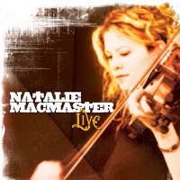 Purchase Natalie MacMaster - Live: Living Arts Center CD1