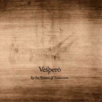 Purchase Vespero - By the Waters of Tomorrow
