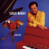 Purchase Sergio Mendes - Arara (Remastered 2008)