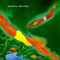 Purchase Robert Wyatt - Rock Bottom (Vinyl)
