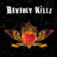 Purchase Beverly Killz - Gasoline & Broken Hearts