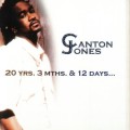Buy Canton Jones - 20 Yrs. 3 Mths And 12 Days Mp3 Download